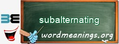 WordMeaning blackboard for subalternating